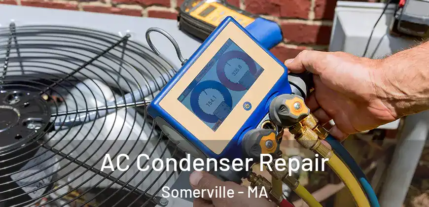  AC Condenser Repair Somerville - MA