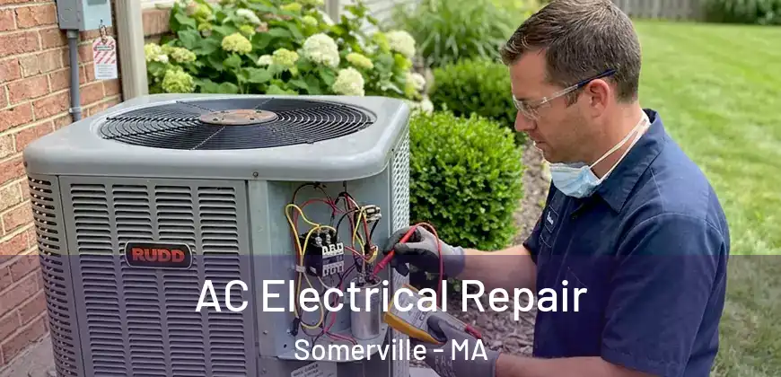 AC Electrical Repair Somerville - MA