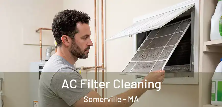 AC Filter Cleaning Somerville - MA