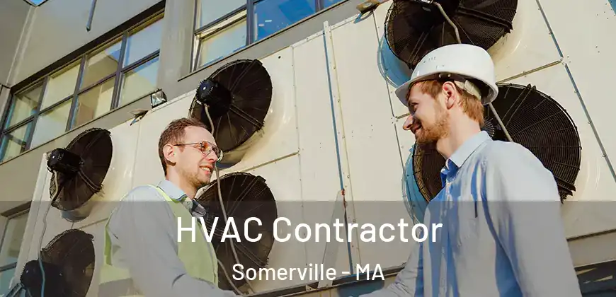 HVAC Contractor Somerville - MA